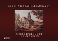 Louis-Nicolas Clérambault: Pièces d'orgue et de claveçin