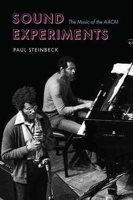 Sound Experiments: The Music of the AACM