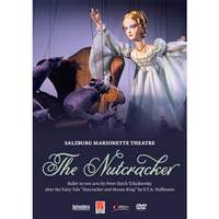 Tchaikovsky: The Nutcracker Salzburg Marionette Theatre