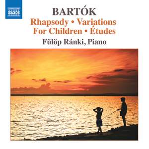 Béla Bartók: Piano Music Vol. 8 - Rhapsody, Variaions, For Children, Études