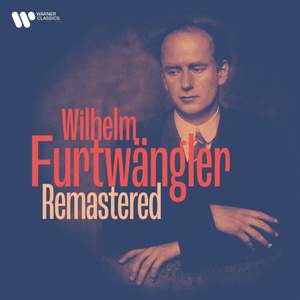 Furtwängler Remastered: Beethoven, Wagner, Mozart, Strauss, Brahms