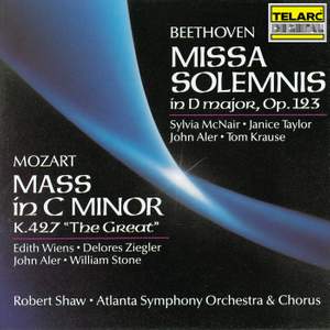 Beethoven: Missa solemnis in D Major, Op. 123 - Mozart: Mass in C Minor, K. 427 'Great'