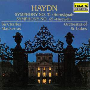 Haydn: Symphonies Nos. 31 'Hornsignal' & 45 'Farewell'