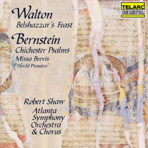 Walton: Belshazzar's Feast - Bernstein: Chichester Psalms & Missa brevis