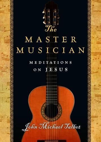 The Master Musician – Meditations on Jesus