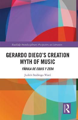 Gerardo Diego’s Creation Myth of Music: Fábula de Equis y Zeda