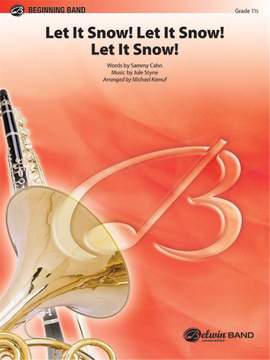 Sammy Cahn_Jule Styne: Let It Snow Let It Snow Let It Snow