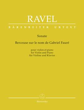 Maurice Ravel: Sonata / Berceuse sur le nom de Fauré