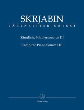Skrjabin, Aleksandr: Complete Piano Sonatas, Volume III
