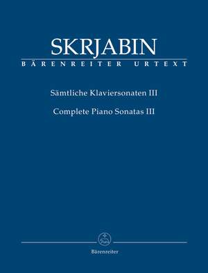 Skrjabin, Aleksandr: Complete Piano Sonatas, Volume III