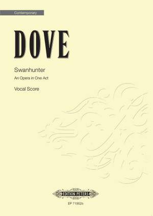 Dove, Jonathan: Swanhunter (vocal score)
