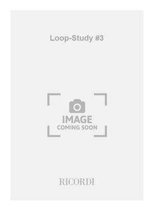 Bernhard Lang: Loop-Study #3