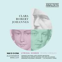 Clara - Robert - Johannes: Lyrical Echoes