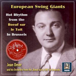 European Swing Giants: Hot Rhythm from the 'Boeuf sur le Toit'