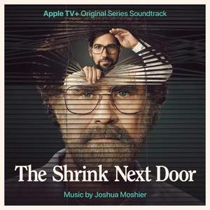 The Shrink Next Door: Season 1 (Apple TV+ Original Series Soundtrack)