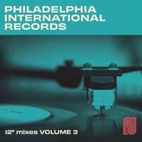 Philadelphia International Records: The 12' Mixes, Volume 3