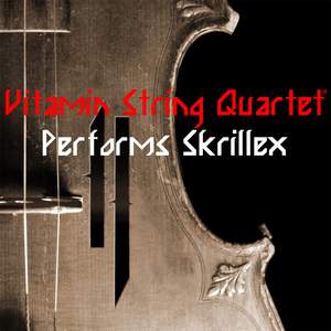 Vitamin String Quartet Performs Skrillex