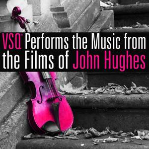 VSQ Performs the Music from the Films of John Hughes