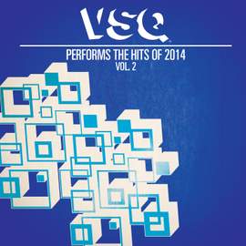 Vsq Performs the Hits of 2014, Vol. 2