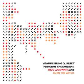 Vitamin String Quartet Performs Radiohead's 'True Love Waits' and 'Burn the Witch'