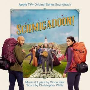 Schmigadoon! (Apple TV+ Original Series Soundtrack)