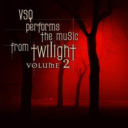 VSQ Performs the Music from Twilight Vol. 2