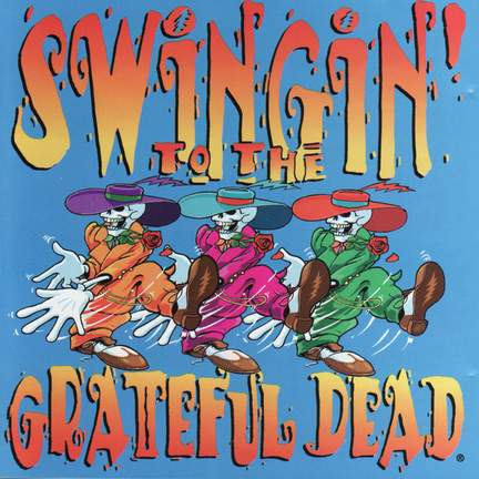 Swingin' To the Grateful Dead
