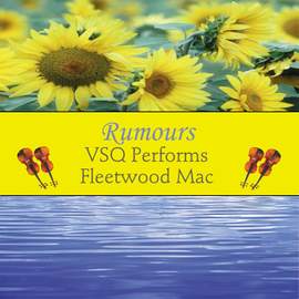 VSQ Performs Fleetwood Mac: Rumours