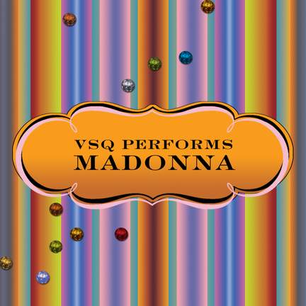 VSQ Performs Madonna