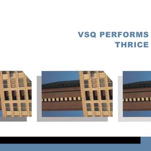 VSQ Performs Thrice Product Image