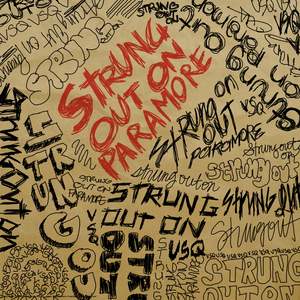 Strung out on Paramore