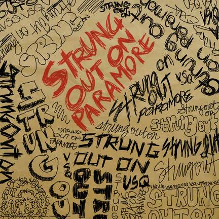 Strung out on Paramore