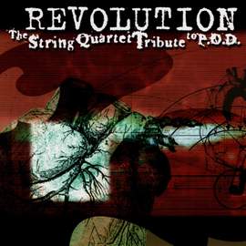 Revolution: The String Quartet Tribute to P.O.D.
