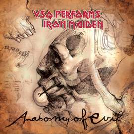 Anatomy of Evil: Vsq Performs Iron Maiden