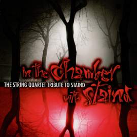 In the Chamber with Staind: The String Quartet Tribute