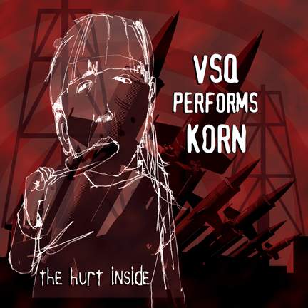 VSQ Performs To Korn: The Hurt Inside