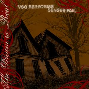 VSQ Performs Senses Fail: The Dream is Real