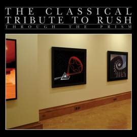 Through the Prism: The Classical Tribute to Rush