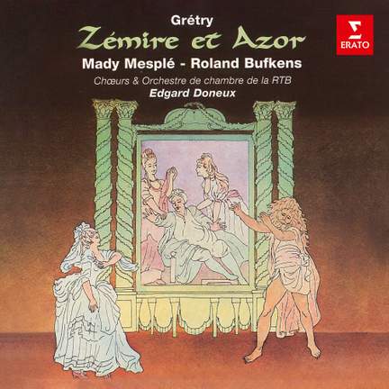 Grétry: Zémire et Azor