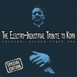 The Electro-Industrial Tribute to Korn: Twisted, Wicked, Right Now