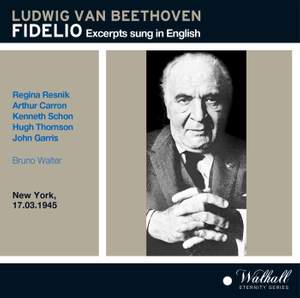 Fidelio Excerpts conducted by Bruno Walter sung in English