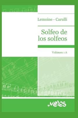 Solfeo de Los Solfeos: volumen 1A