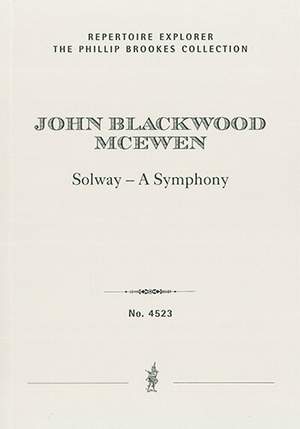 McEwen, John Blackwood: Solway – A Symphony