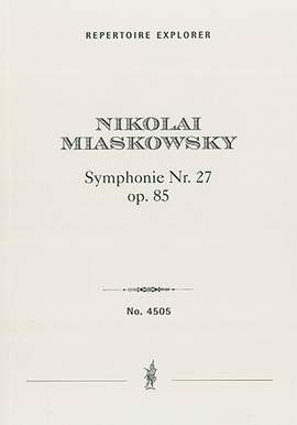 Miaskovsky, Nikolai: Symphony no. 27 Op. 85