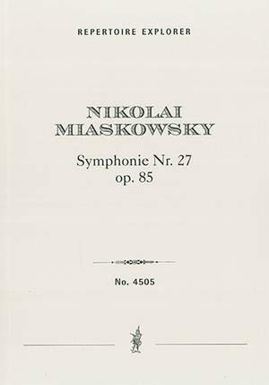 Miaskovsky, Nikolai: Symphony no. 27 Op. 85