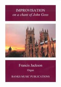 Francis Jackson: Improvisation on a chant of John Goss