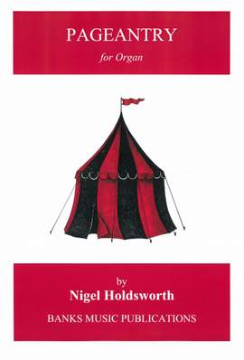Nigel Holdsworth: Pageantry