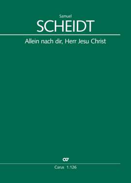 Samuel Scheidt: Allein nach dir, Herr Jesu Christ