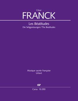 César Franck: Les Béatitudes, Op. 25
