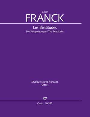 César Franck: Les Béatitudes, Op. 25